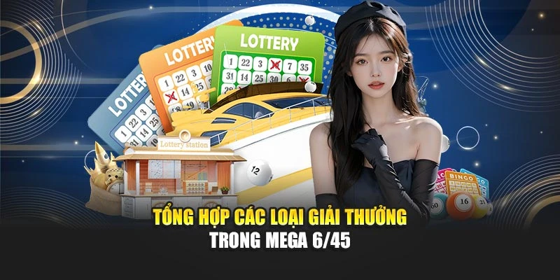Tổng hợp các loại giải thưởng trong Mega 6/45